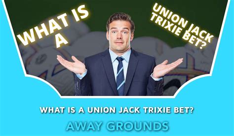 There are 32 bet combinations on a Union Jack Trixie .